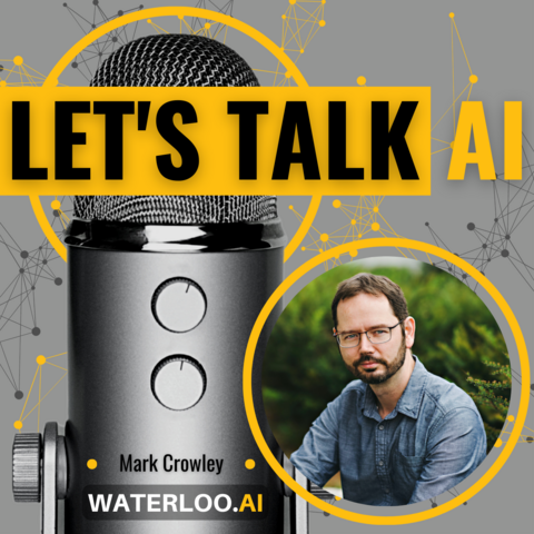 Let's Talk AI - Mark Crowley's 