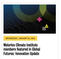 News story with image of graphic design circles and sand with title "Waterloo Climate Institute members featured in Global Futures: Innovation Update"