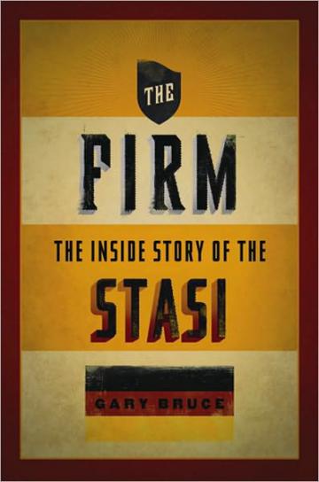 The Firm: The Inside Story of the Stasi book cover