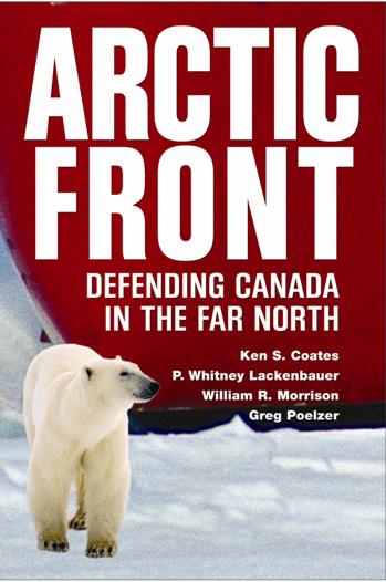 Arctic Front: Defending Canadian Interests in the Far North book cover