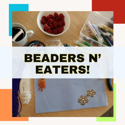Poster for Beaders n' Eaters social gathering