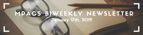 MPACS newsletter banner: image of an open notebook with a pair of glasses. Text reads "MPACS Biweekly Newsller, Jan. 17th 2019."