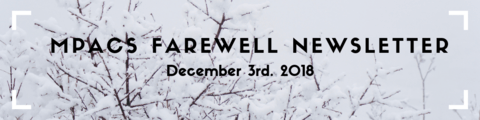 MPACS Newsletter banner: image of snow-covered branches with the text "MPACS Farewell Newsletter: December 3rd, 2018" overtop.