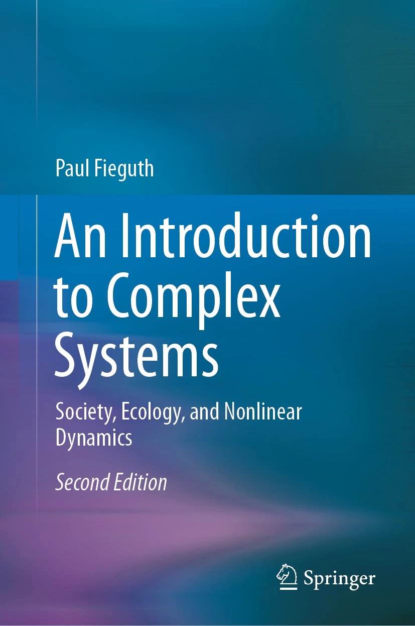 Paul Fieguth an introduction to complex systems society, ecology, and nonlinear dynamics