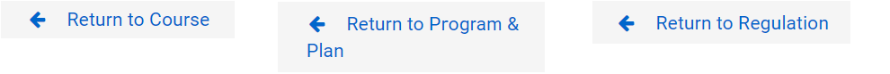 Screenshot of the Return to Course/Program & Plan/Regulation buttons.