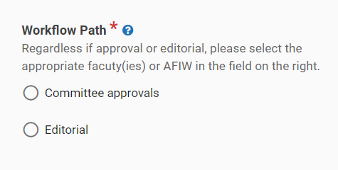 The Workflow Path field, with options for Committee approvals path or Editorial path 