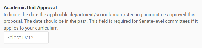 The Academic Unit Approval field on a proposal form, with directions for how to complete the field.