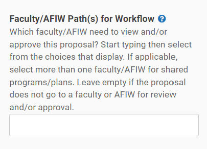 The Faculty/AFIW Path(s) for Workflow field, with description.