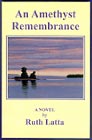 Front cover of An Amethyst Remembrance