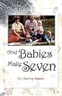 Front cover of And Babies Make Seven