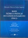 Front cover of Bases Teorico-Praticas do Condicionamento Fisico