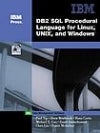 Front cover of DB2 SQL Procedural Language for Linux, Unix and Windows