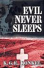 Front cover of Evil Never Sleeps