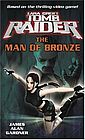 Front cover of Lara Croft: Tomb Raider: The Man of Bronze