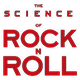 science of rock and roll