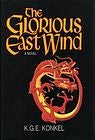 Front cover of The Glorious East Wind
