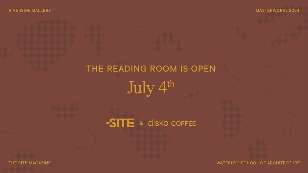 Gold text on a brown background: "The Reading Room is Open July 4th, presented by Site Magazine and Disko Coffee"