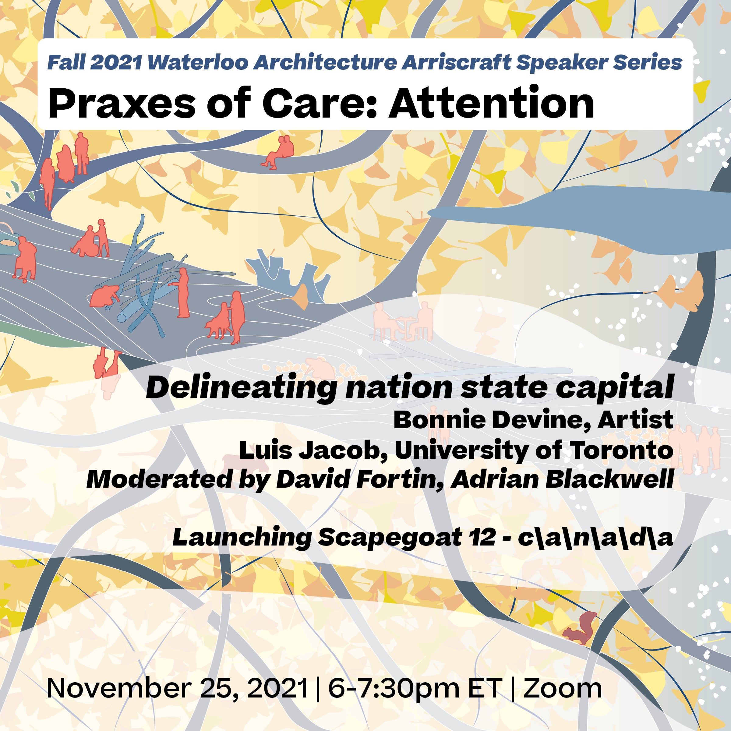 Praxes of Care: Delineating nation state capital — Bonnie Devine & Luis Jacob