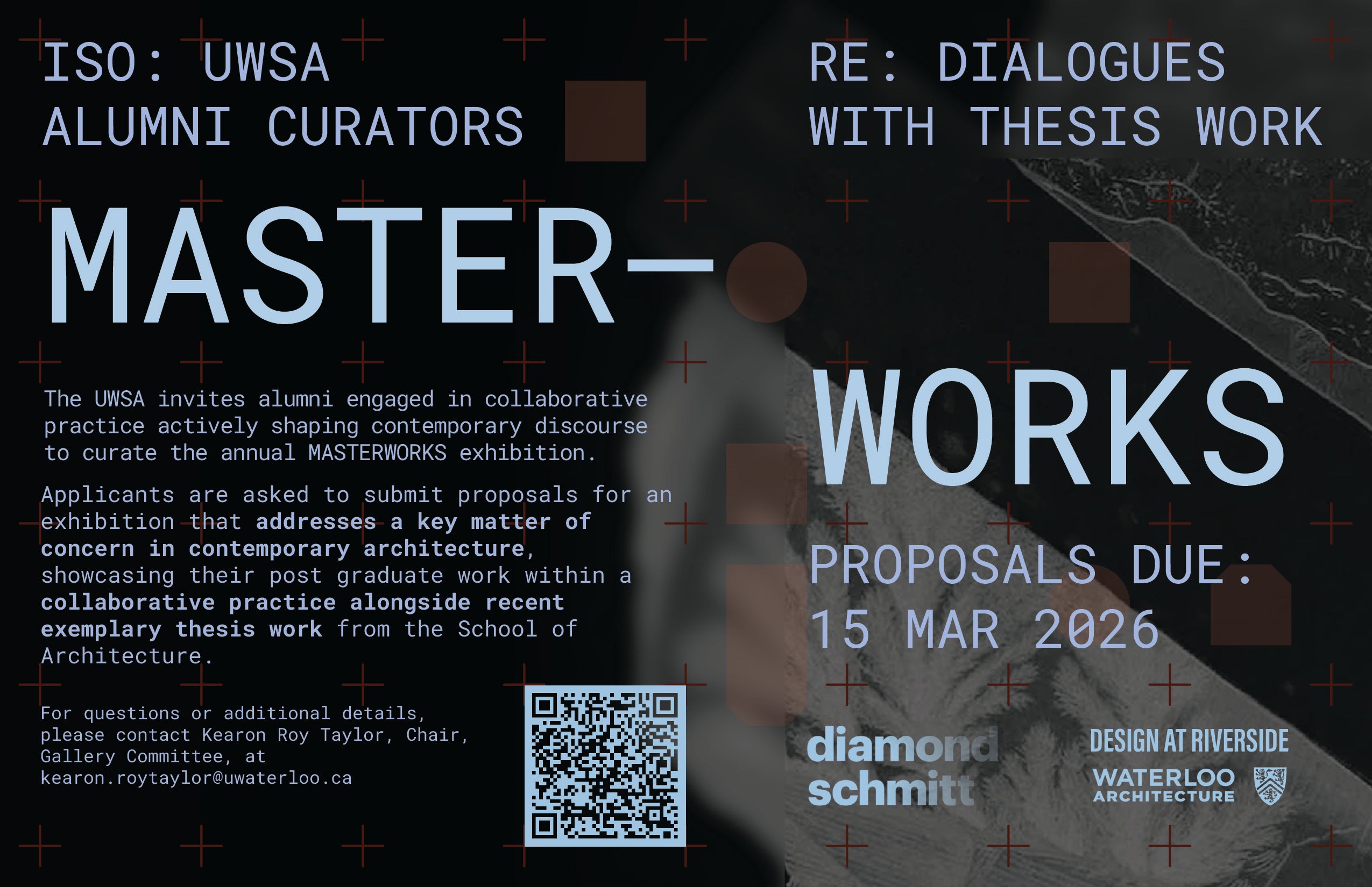 Poster announcing a call for UWSA alumni curators for the Masterworks exhibition. Text highlights that proposals addressing key issues in contemporary architecture are due March 15, 2026. Includes a QR code and logos for Diamond Schmitt, Design at Riverside, and Waterloo Architecture