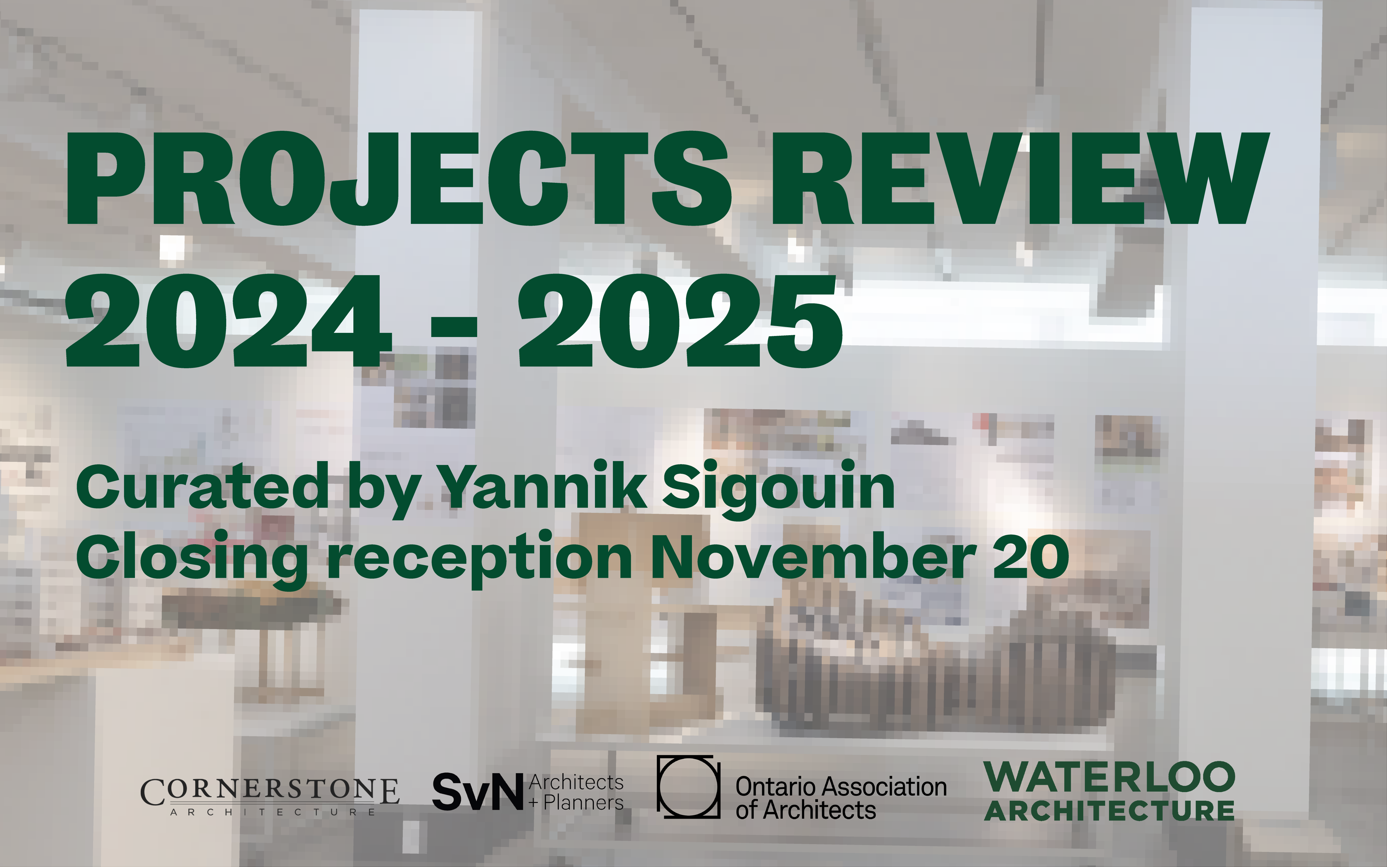 exhibition details in green text overlaid on a blurred image of the interior of the riverside gallery