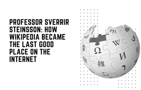 "Professor Sverrir Steinsson: How Wikipedia became the last good place on the internet" beside an image of a sphere made of puzzle pieces with Greek letters on each piece