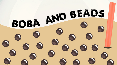 bubble tea drink with "boba and beads" written