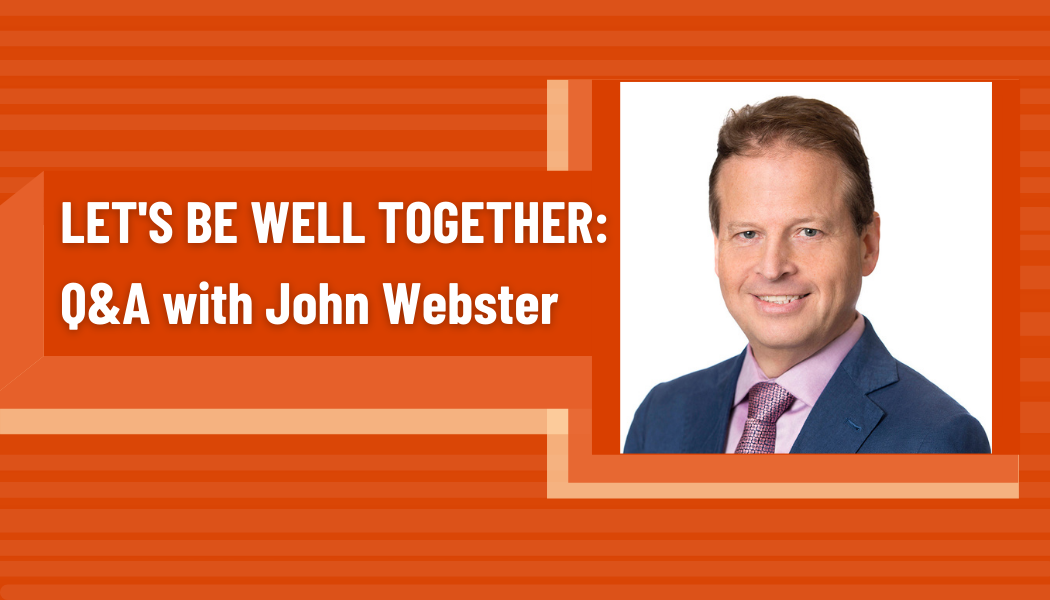 Let's Be Well Together Banner with John Webster headshot