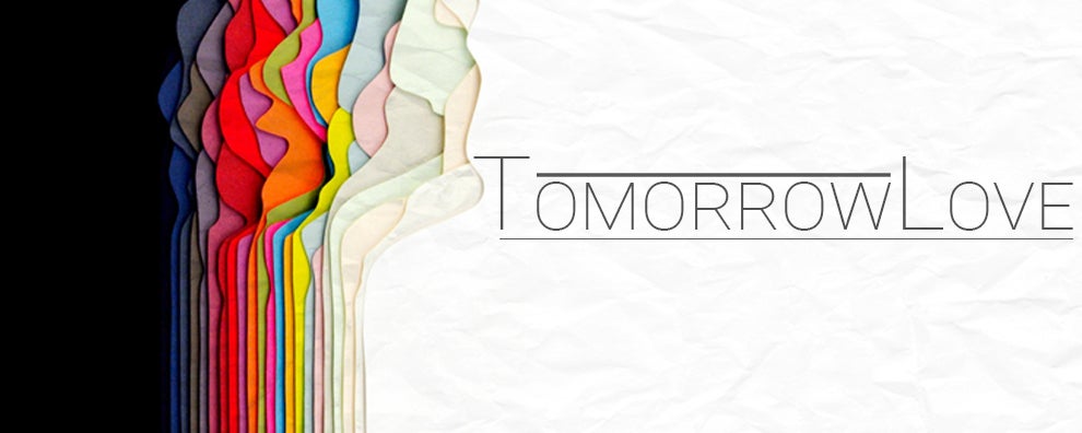 layers of coloured paper with title, Tomorrowlove