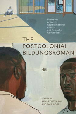 Cover of The Postcolonial Bildungsroman. Painterly illustration of two figures seen from behind (one with a blurred face area). A building facade with windows sits above