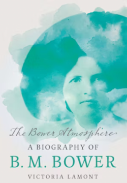 Book cover featuring a picture of B.M. Bower overlaid with turquoise patches of colour