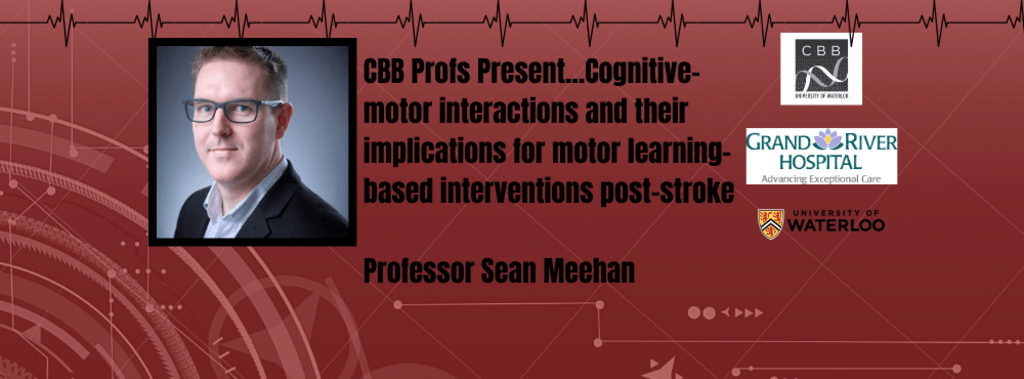 Profs present...Cognitive motor interactions and their implications for motor learning-based intervientions post-stroke