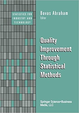 Quality Improvement Through Statistical Methods (Statistics for Industry and Technology) book cover
