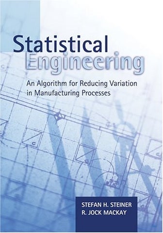 Statistical Engineering: An Algorithm For Reducing Variation In Manufacturing Processes book cover