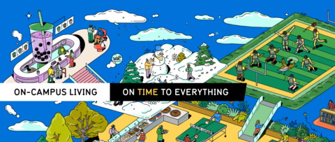 On-campus living. On time to everything banner behind illustration of Kathleen Fu's artwork