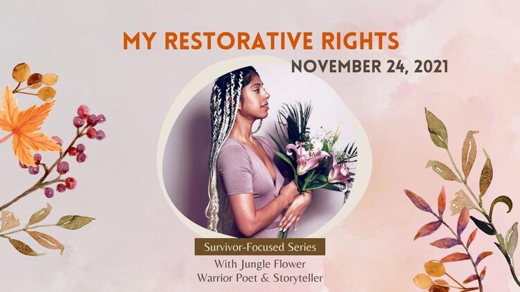 My restorative rights workshop with Jungle Flower