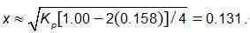 x approximately equals the square root of the equilibrium pressure times (1.00 minus two times 0.158) divided by four, which equals 0.131.