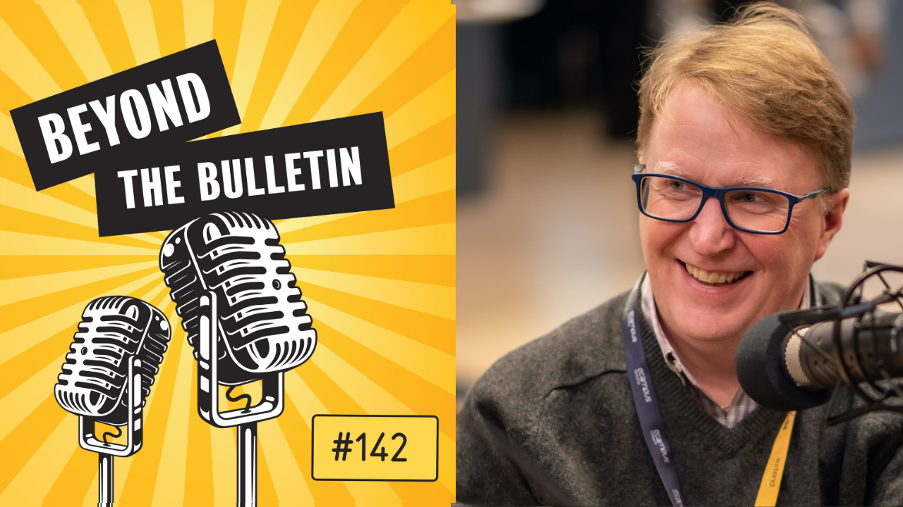 Beyond The Bulletin Podcast with James Skidmore
