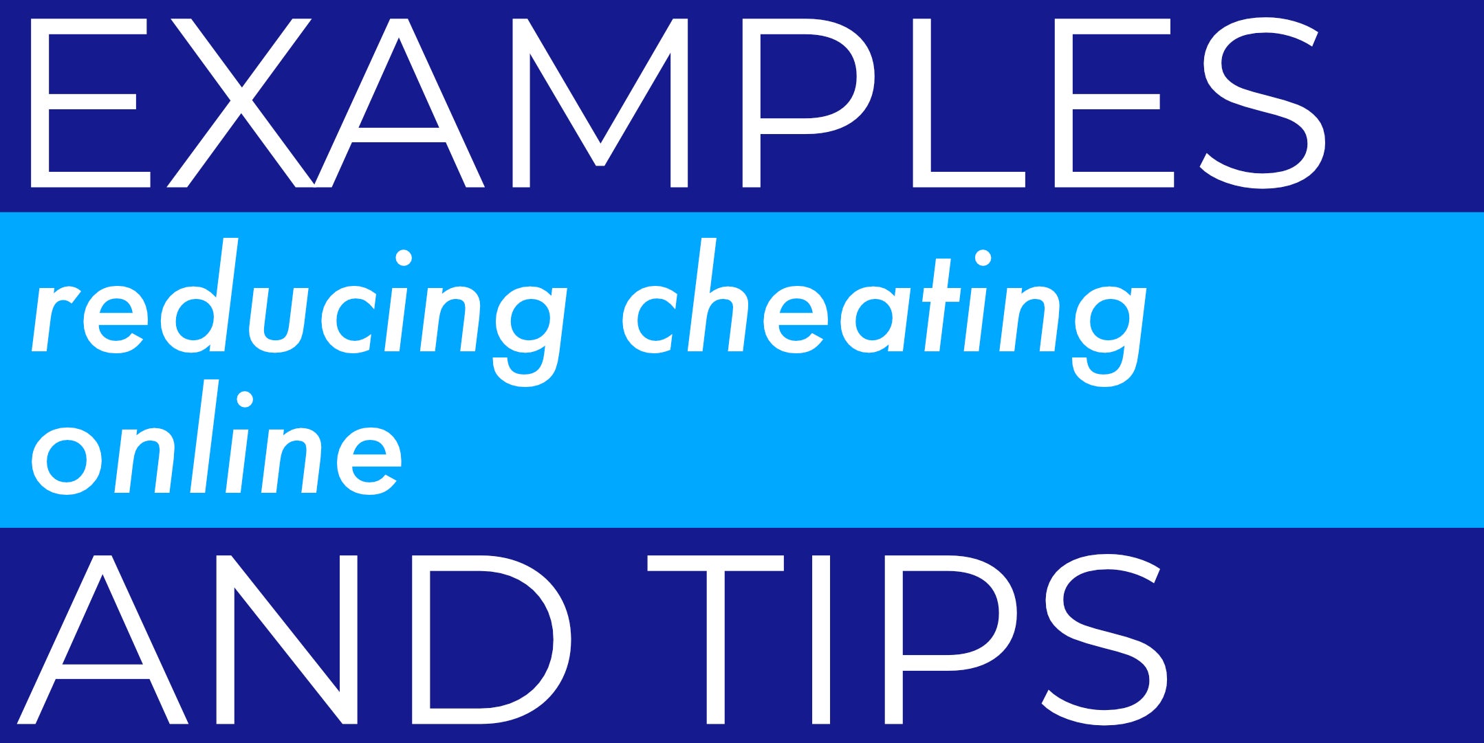 Reducing Cheating Online