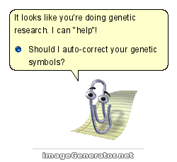 It looks like you're doing genetic research. I can help! Can I auto-correct your genetic symbols? 