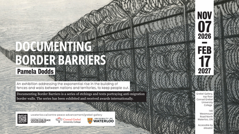 Documenting Border Barriers by Pamela Dodds exhibit banner with etched wire fencing