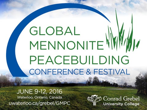 Global Mennonite Peacebuilding Conference and Festival from June 9 to 12 2016