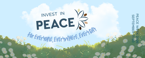 Invest in peace for everyone, everywhere, every day. Peace Week from September 21 to 30 2026. 