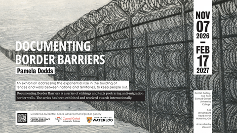 Documenting Border Barriers by Pamela Dodds exhibit banner with etched wire fencing