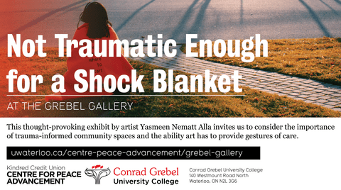 Grebel Gallery poster with photo of person with shock blanket and the exhibit title "Not Traumatic Enough for a Shock Blanket"