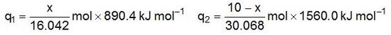 q1 equals x divided by 16.042 moles times 890.4 kilojoules per mole. q2 equals 10 minus x divided by 30.068 moles times 1560.0 kilojoules per mole.