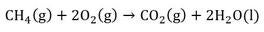 CH4 (gas) plus 2 O2 (gas) yields 1 CO2 (gas) plus 2 H2O (liquid).