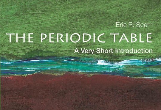 Book cover of The Periodic Table — A Very Short Introduction, 2nd edition, by Eric R. Scerri