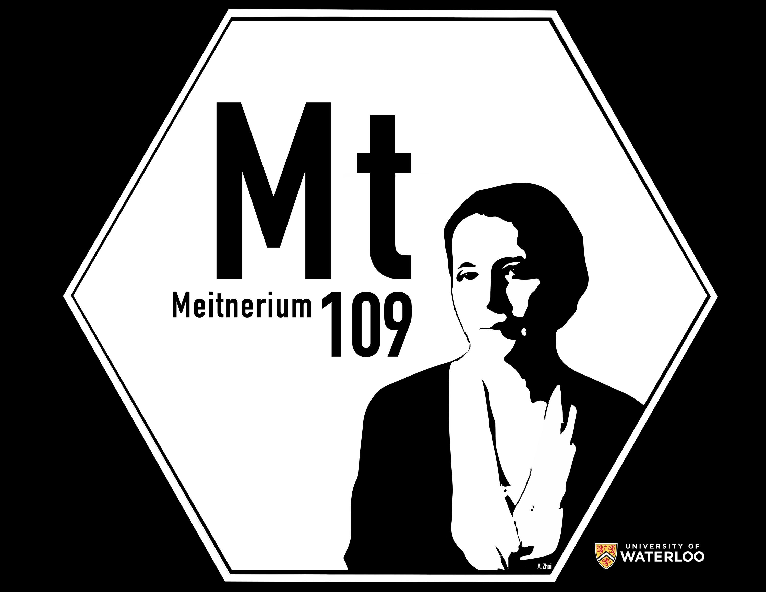 Digital composite on white background. Centre is a black-and-white pop art photograph of Lise Meitner. Upper left is the chemical symbol “Mt” along with “Meitnerium” and atomic number “109”.