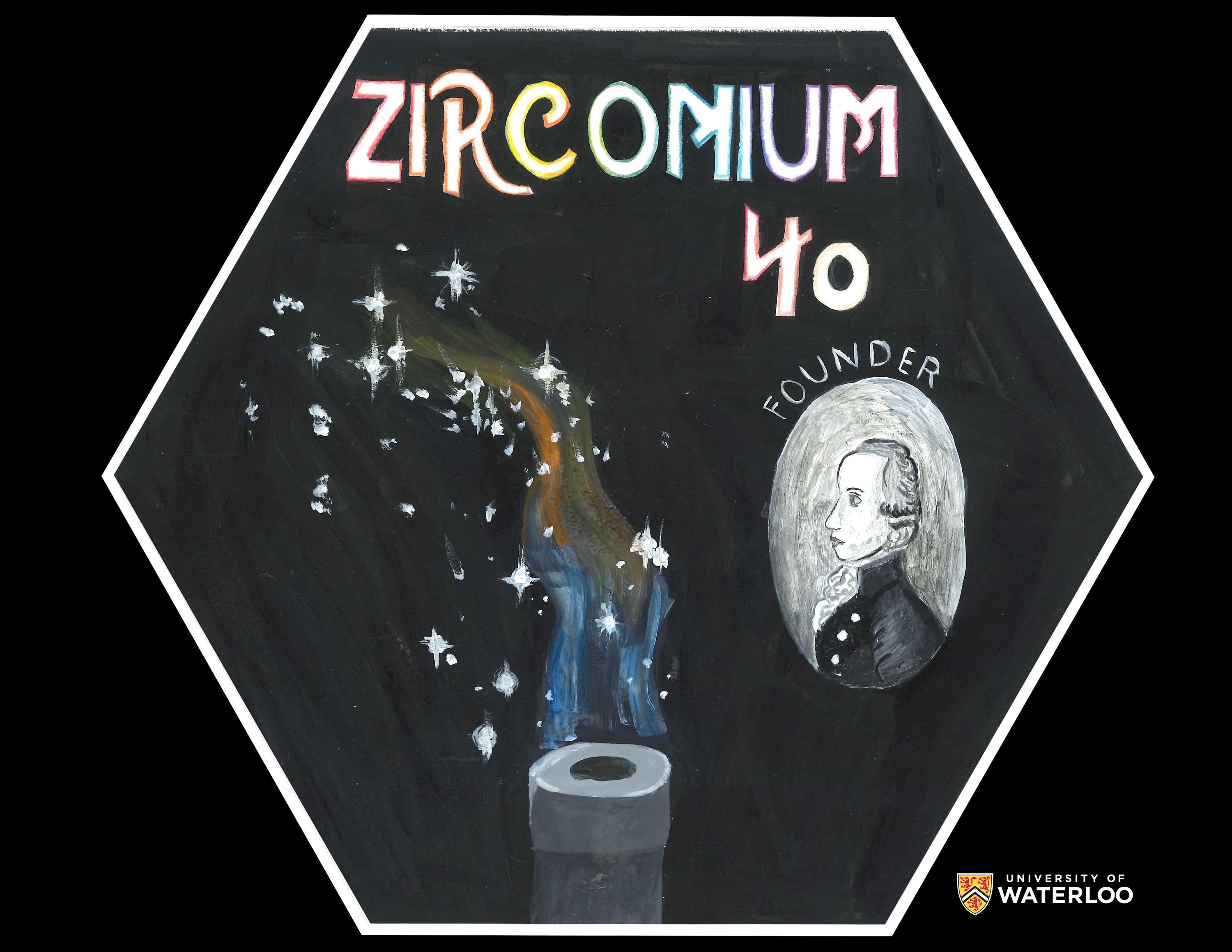 Acrylic on black background. “Zirconium 40” appears at the top with letters outlined in different colours. Portrait of “Founder” Martin Heinrich Klaproth appears right. Left is a foundry stack emitting silvery particles and colored flames.