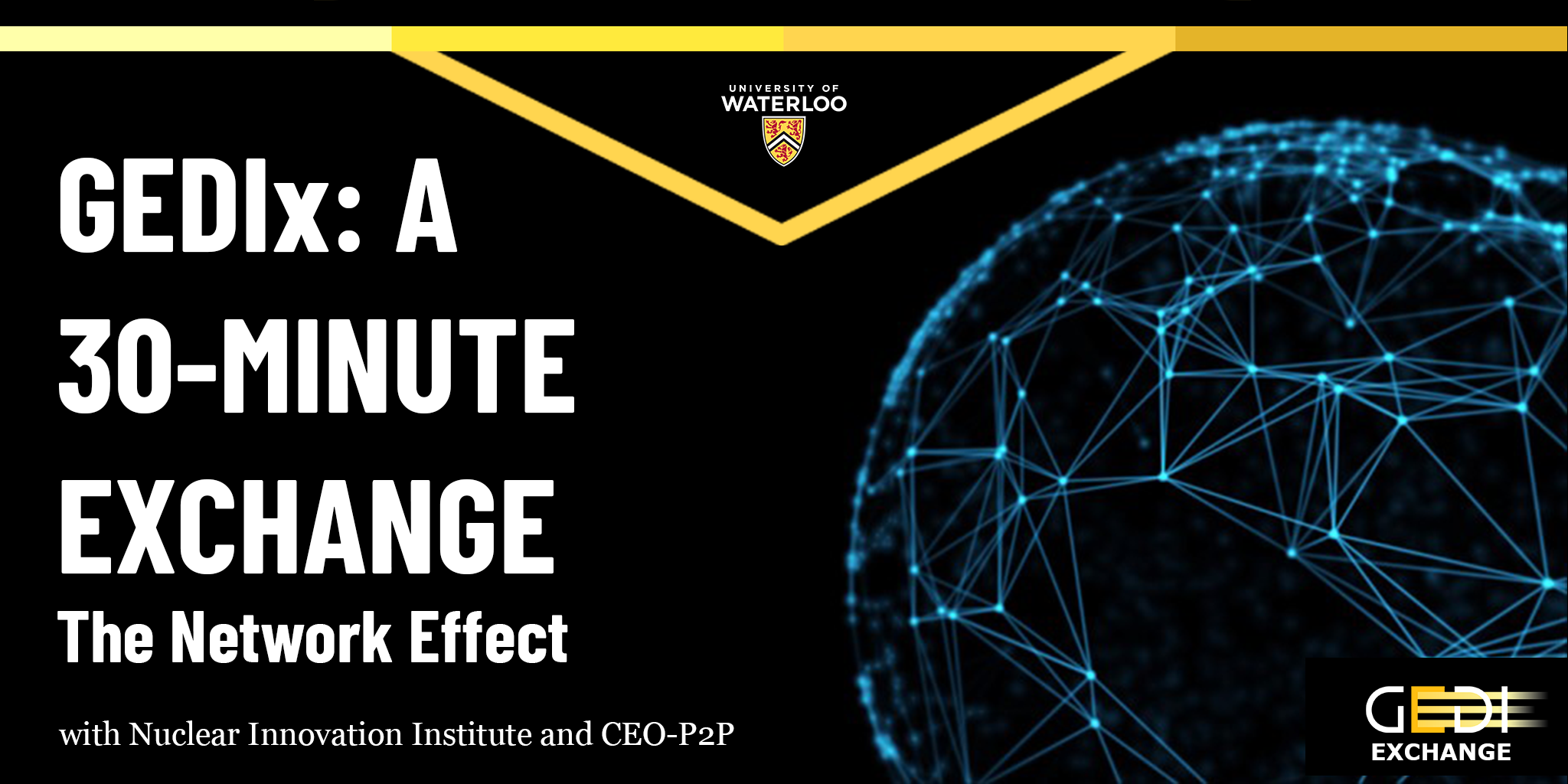 GEDIx: A 30-minute Exchange - The Network Effect with Nuclear Innovation Institute, CEO-P2P and GEDI